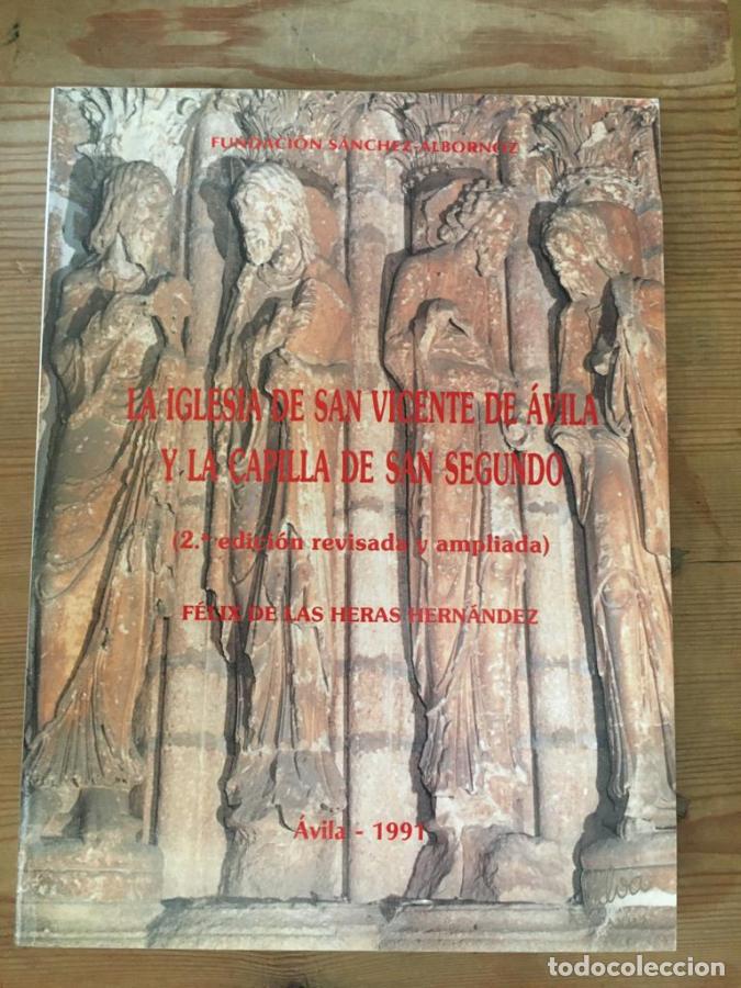 Libros: La Iglesia de San Vicente de &Aacute;vila y la capilla de San Segundo - Las Heras Hern&aacute;ndez, F&eacute;lix de