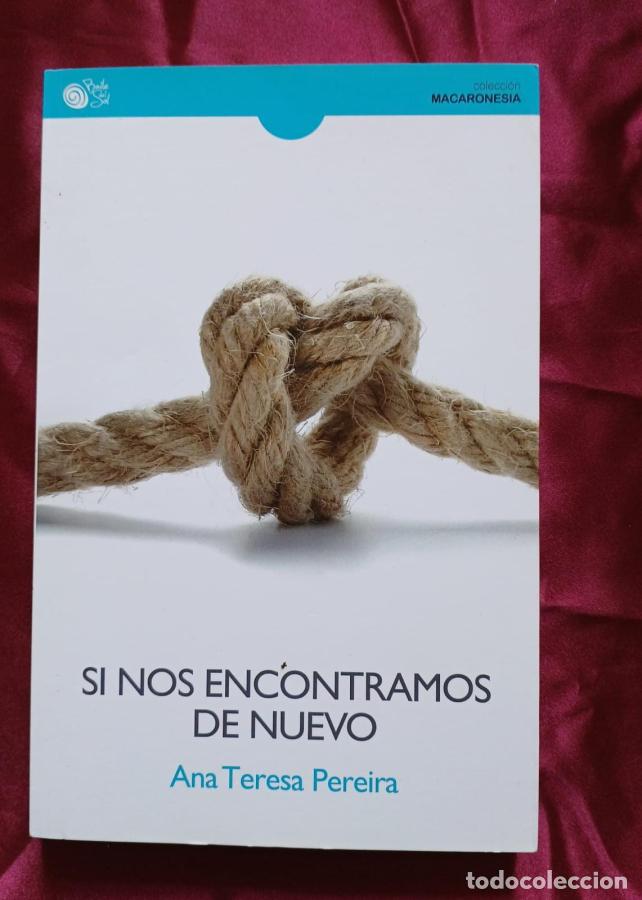 Libros: Si nos encontramos de nuevo - Pereira, Ana Teresa