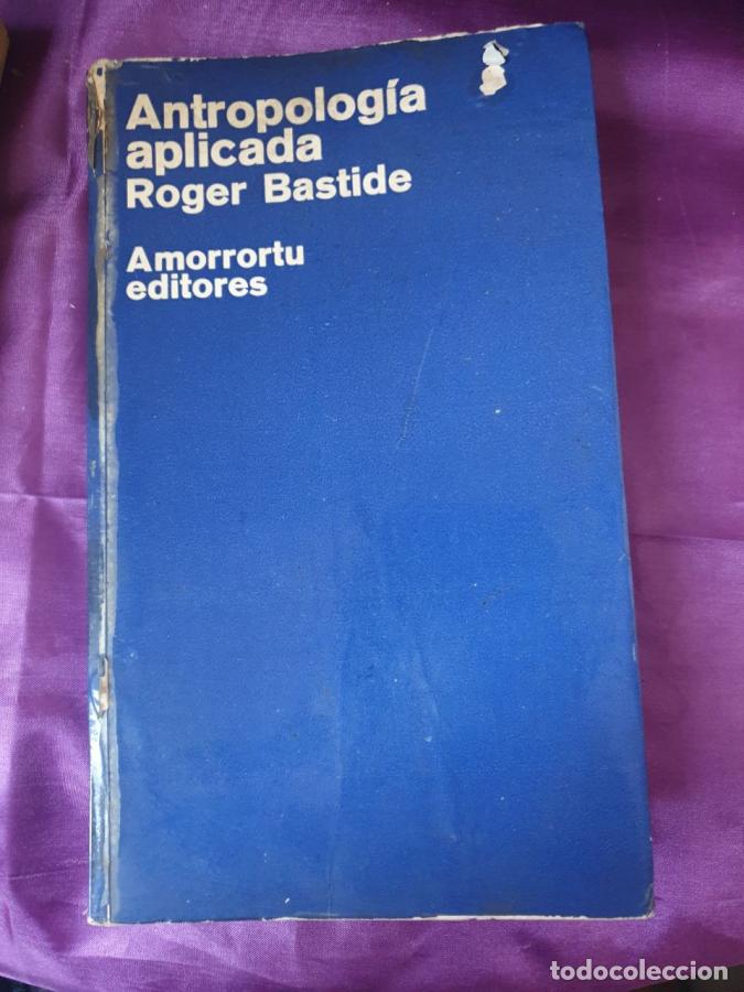 Libros: ANTROPOLOGIA APLICADA - ROGER BASTIDE
