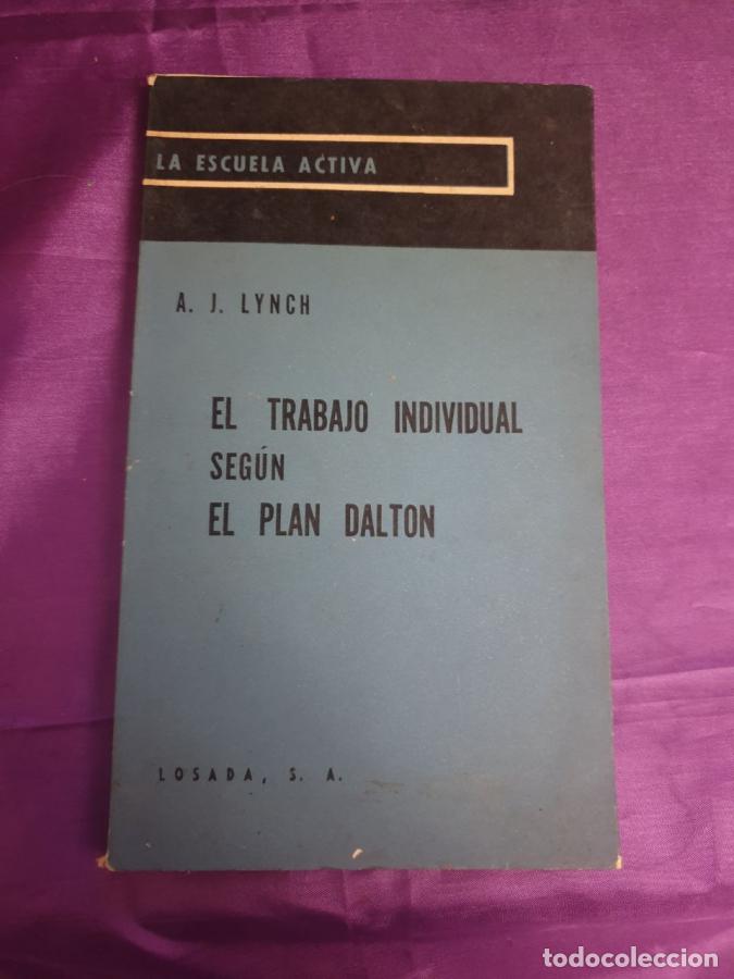 Libros: EL TRABAJO INDIVIDUAL SEG&Uacute;N EL PLAN DALTON - LYNCH, A.J.