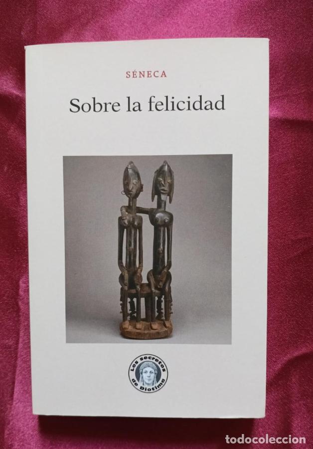 Libros: Sobre la felicidad - Seneca