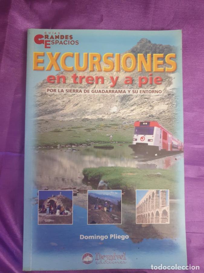 Libros: Excursiones en tren y a pie por la sierra de Guadarrama y su entorno - Pliego Vega, Domingo