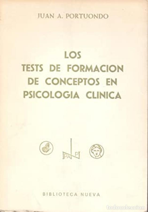 Libros: Los test de formaci&oacute;n de conceptos en psicolog&iacute;a cl&iacute;nica. - Portuondo, Juan A.