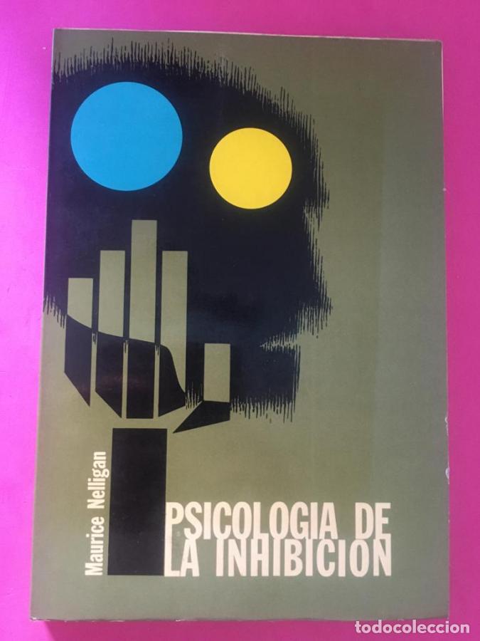 Libros: Psicolog&iacute;a de la inhibici&oacute;n - Nelligan, Maurice