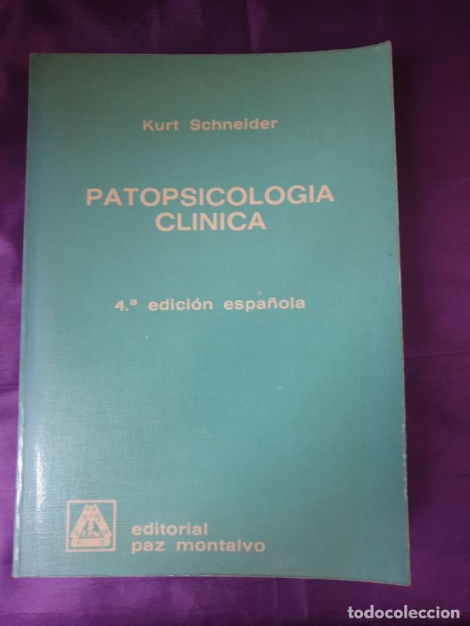 Libros: Patopsicologia Clinica . 4&ordf; Edici&oacute;n espa&ntilde;ola - Schneider Kurt