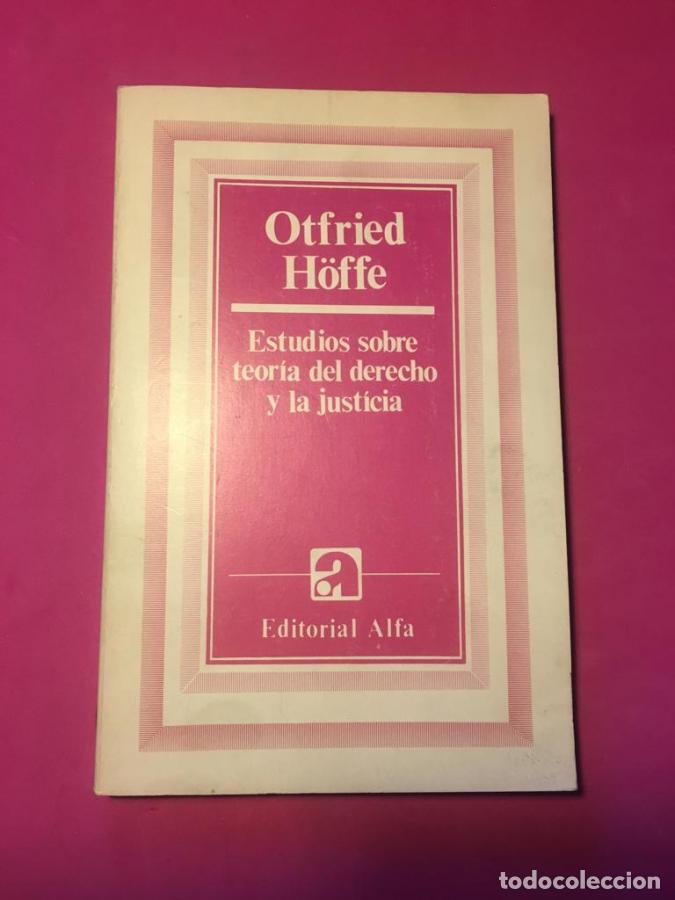 Libros: Estudios sobre teor&iacute;a del derecho y la justicia - H&ouml;ffe, Otfried