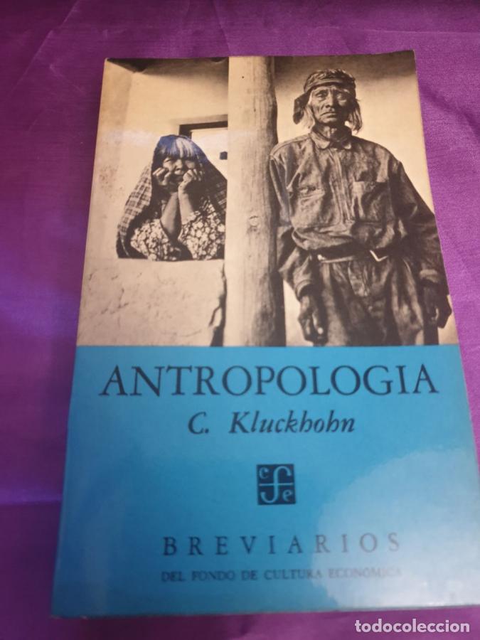 B&uuml;cher: ANTROPOLOGIA - C. KLUCKHOHN