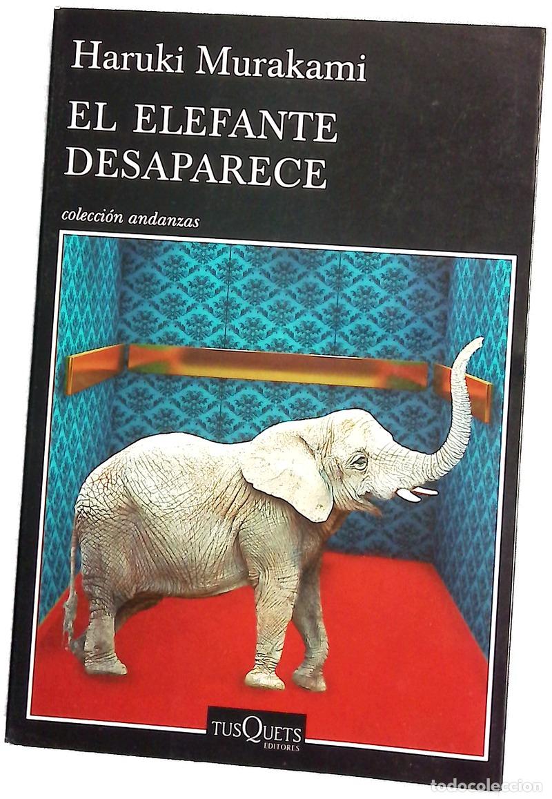 Libros: El elefante desaparece - Murakami, Haruki; Cordob&eacute;s, Fernando; Ogihara, Yoko