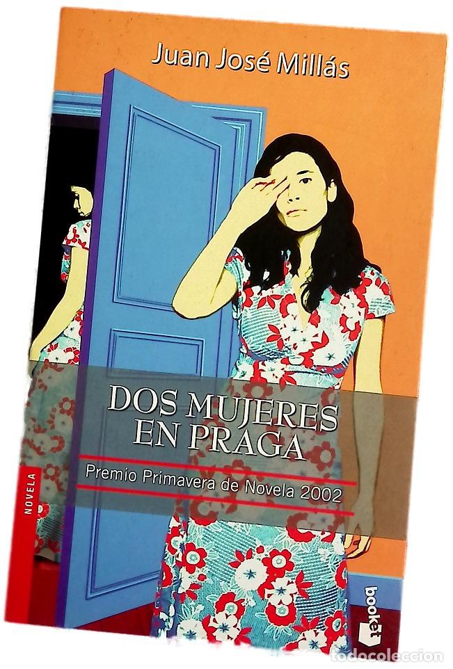 Libros: Dos mujeres en Praga - Mill&aacute;s, Juan Jos&eacute;