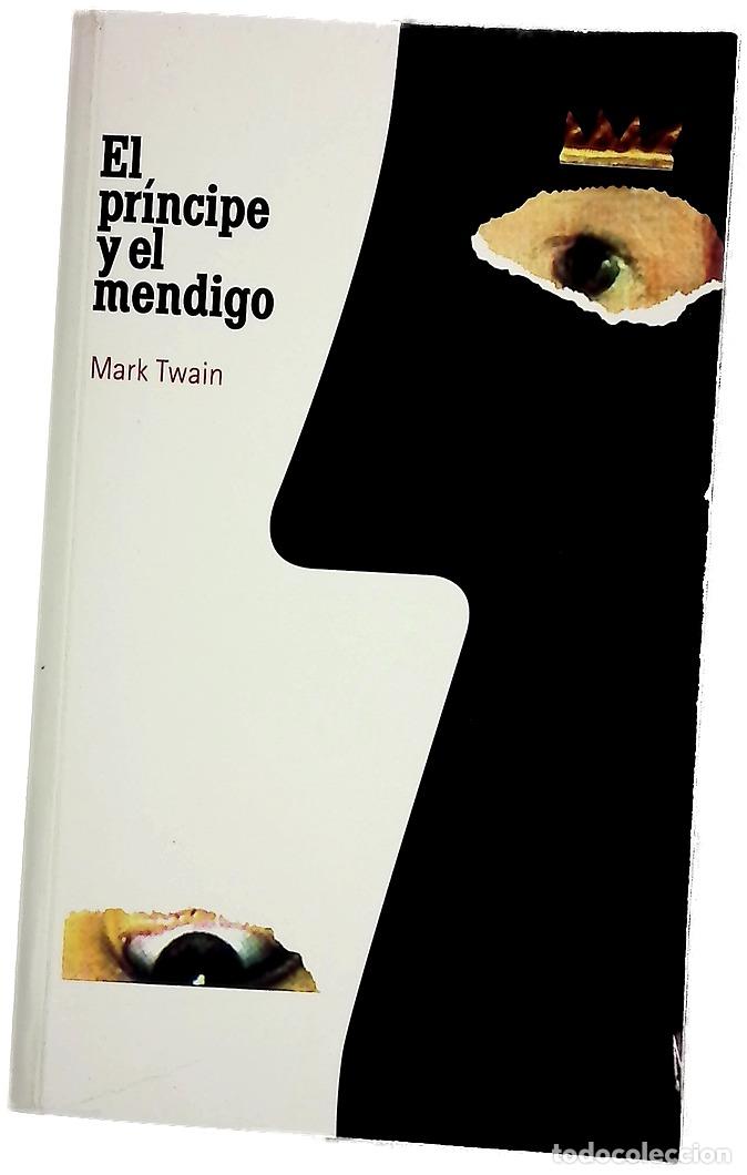 Libros: El pr&iacute;ncipe y el mendigo - Twain, Mark; L&aacute;zaro Ros, Amando