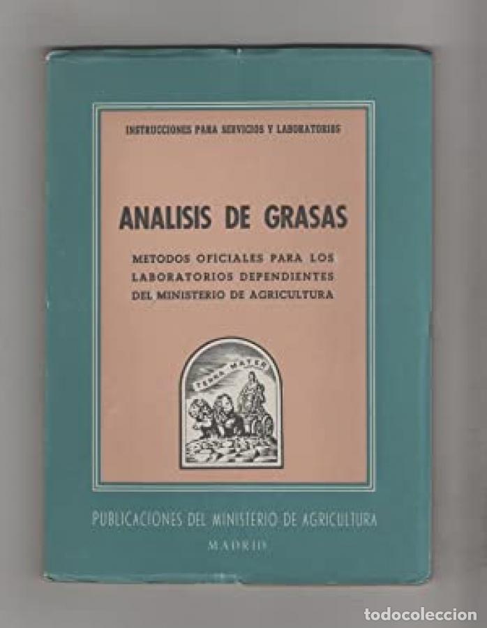 Livros em segunda m&atilde;o: ANALISIS DE GRASAS METODOS OFICIALES PARA LOS LABORATORIOS DEPENDIENTES DEL MINISTERIO DE AGRICULTUR
