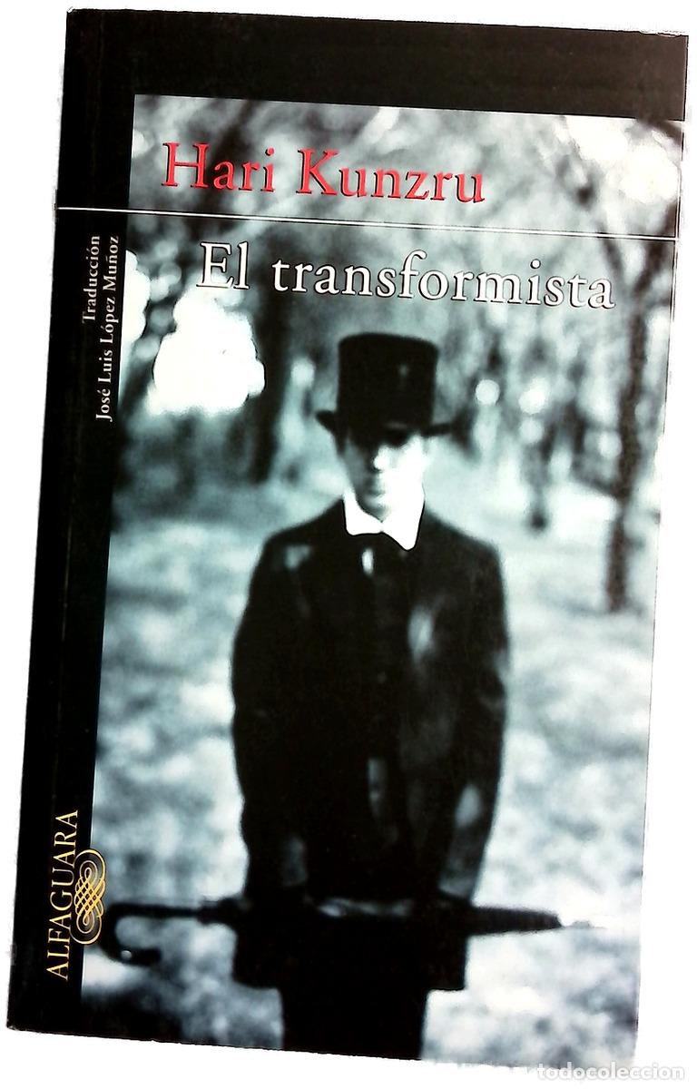 Libros: El transformista - Kunzru, Hari