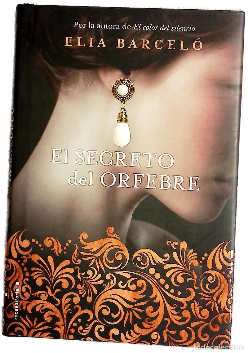 Libros: El secreto del orfebre - Barcel&oacute;, Elia