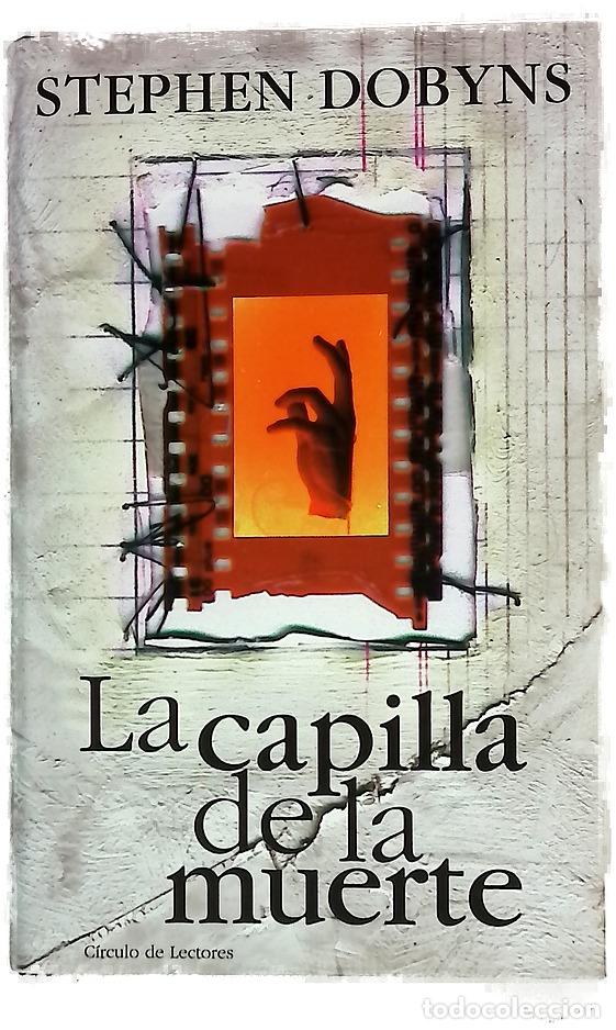 B&uuml;cher: La capilla de la muerte - Dobyns, Stephen