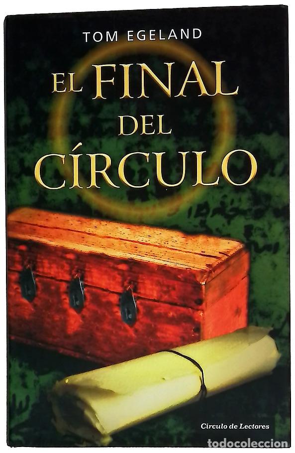 Libros: El final del c&iacute;rculo - Egeland, Tom