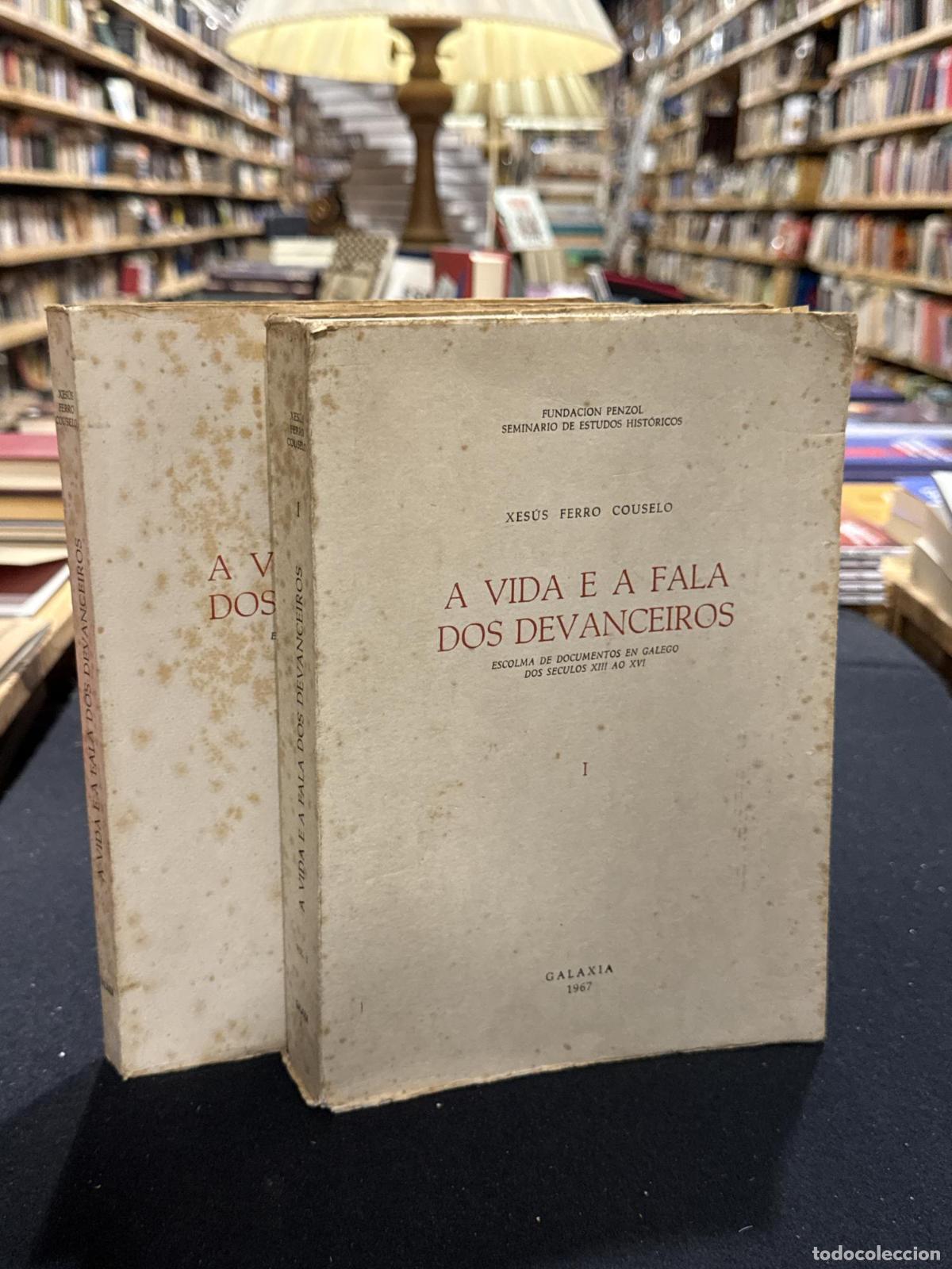 A vida e a fala dos devanceiros (2 volumes) - Xes&uacute;s Ferro Couselo