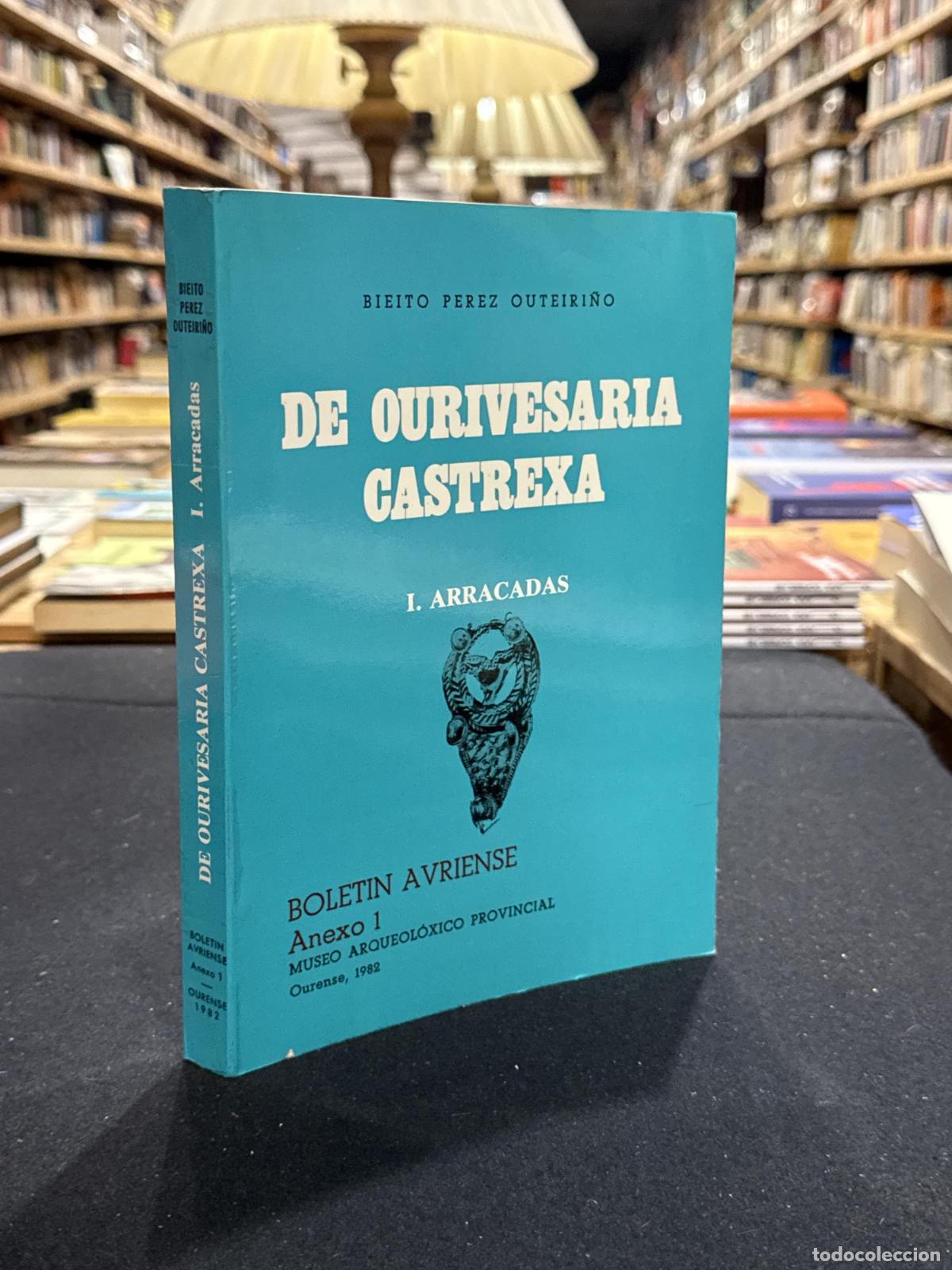 books: De ouriversaria castrexa, I. Arracadas - Bieito P&eacute;rez Outeiri&ntilde;o