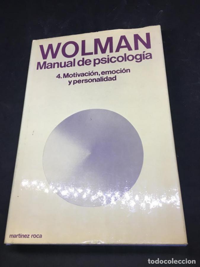 Libros: Manual de psicolog&iacute;a. 4. Motivaci&oacute;n, emoci&oacute;n y personalidad - Wolman, Benjamin B.