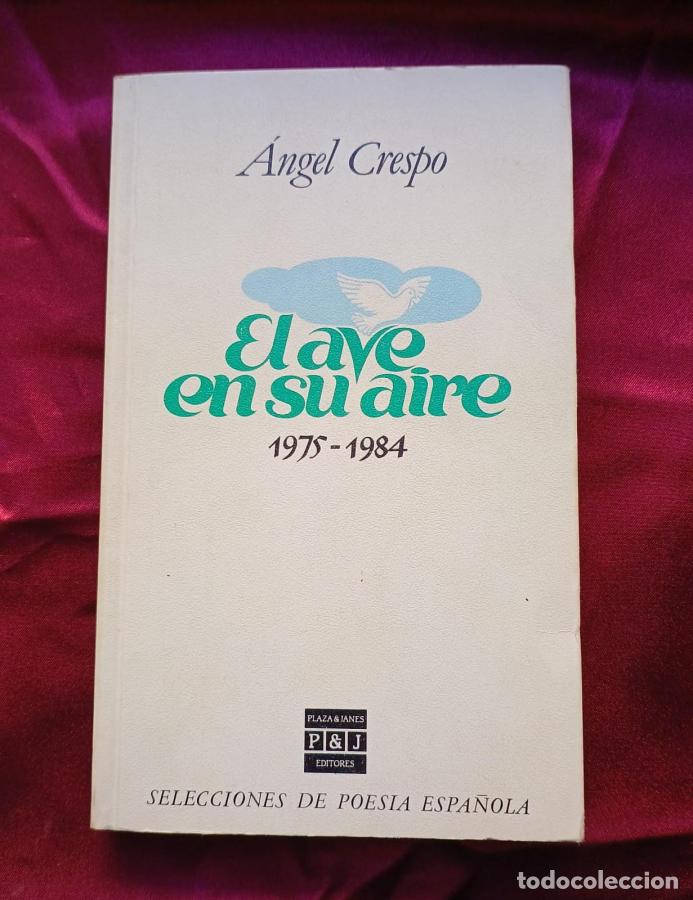 Libros: El ave en su aire 1975-1984 - Crespo, &Aacute;ngel