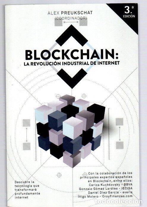Livres: Blockchain: la revoluci&oacute;n industrial de internet - Preukschat, Alexander (Coord.)