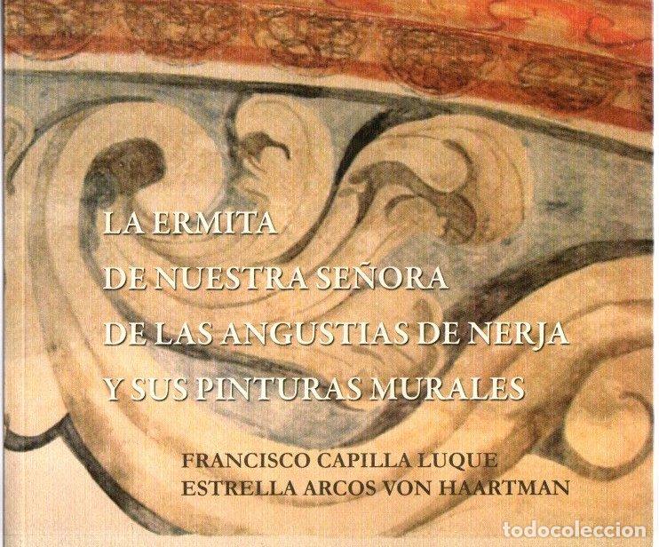 Livres: La Ermita de Nuestra Se&ntilde;ora de las Angustias de Nerja y sus pinturas murales - Capilla Luque, Franci