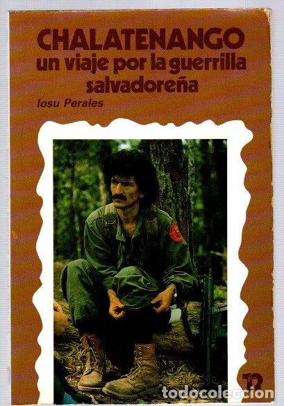 Livres: Chalatenango. Un viaje por la guerrilla salvadore&ntilde;a - Perales, Iosu