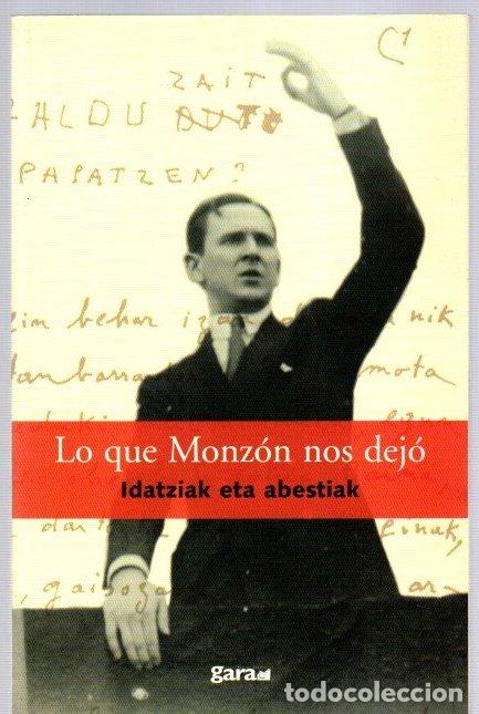 Livres: Lo que Monz&oacute;n nos dej&oacute;. Idatziak eta kantak - NO CONSTA AUTOR