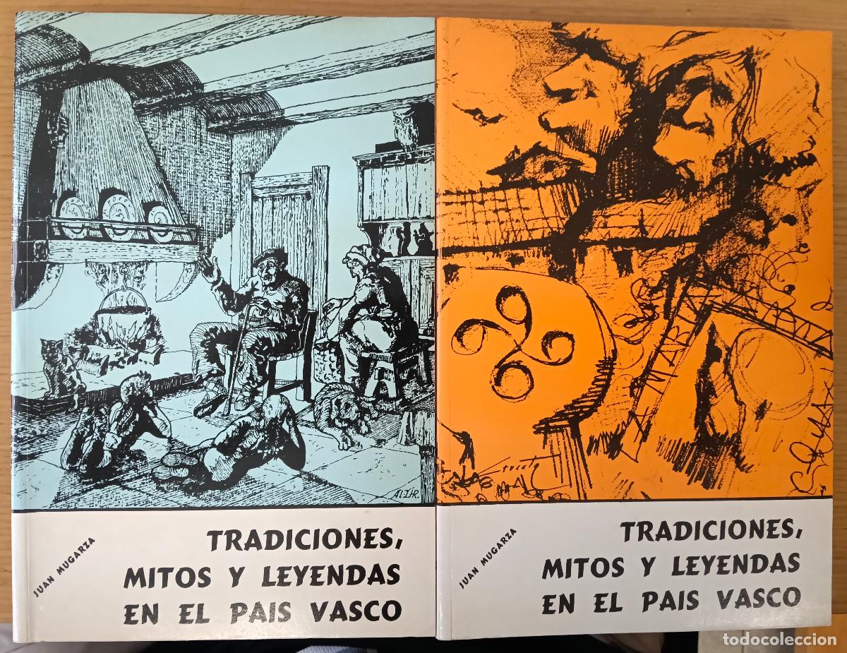 Libros: Tradiciones, mitos y leyendas del pa&iacute;s vasco. Tomos I y II - Mugarza Zaldumbide, Juan