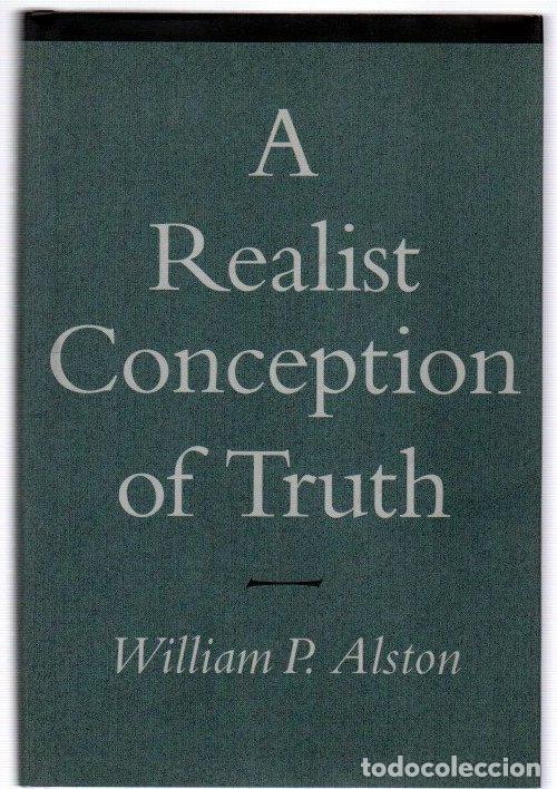 Libros: A realist conception of truth - Alston, William P.