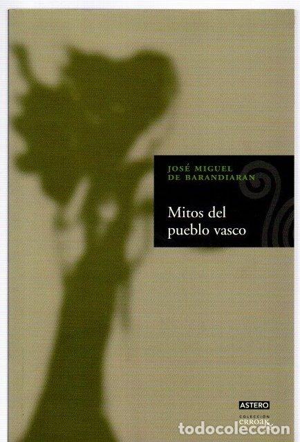 Libros: Mitos del pueblo vasco - Barandiar&aacute;n, Jos&eacute; Miguel de