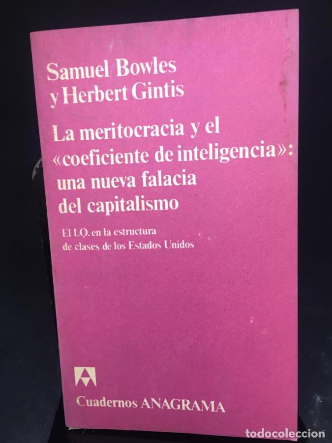 Libros: La meritocracia y el &rdquo;coeficiente de inteligencia&rdquo; una nueva falacia del capitalismo - bowles, Samue