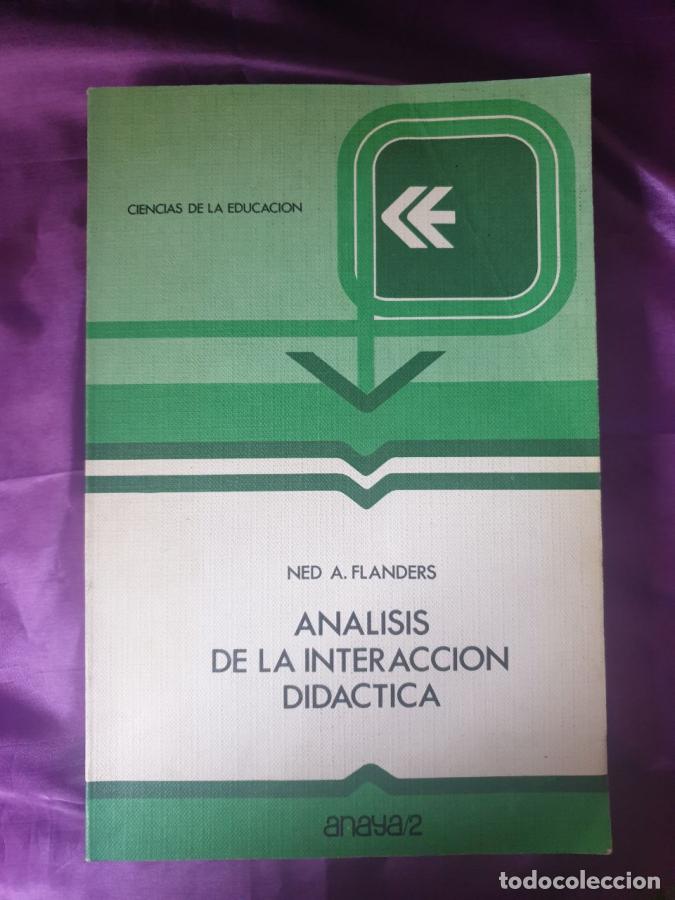 Libros: ANALISIS DE LA INTERACCION DIDACTICA - NED A. FLANDERS