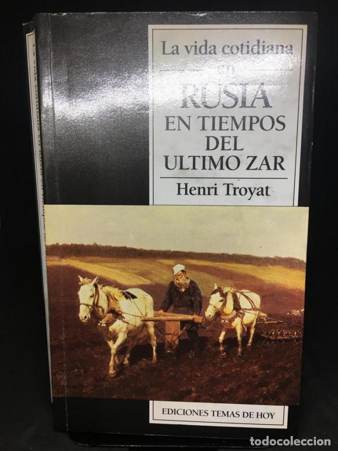 Libros: La vida cotidiana en Rusia en tiempos del &uacute;ltimo zar - Troyat, Henri