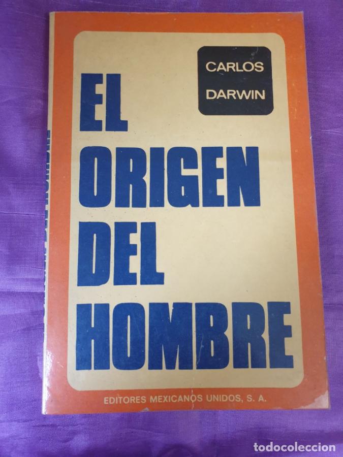 Libros: EL ORIGEN DEL HOMBRE - CARLOS DARWIN