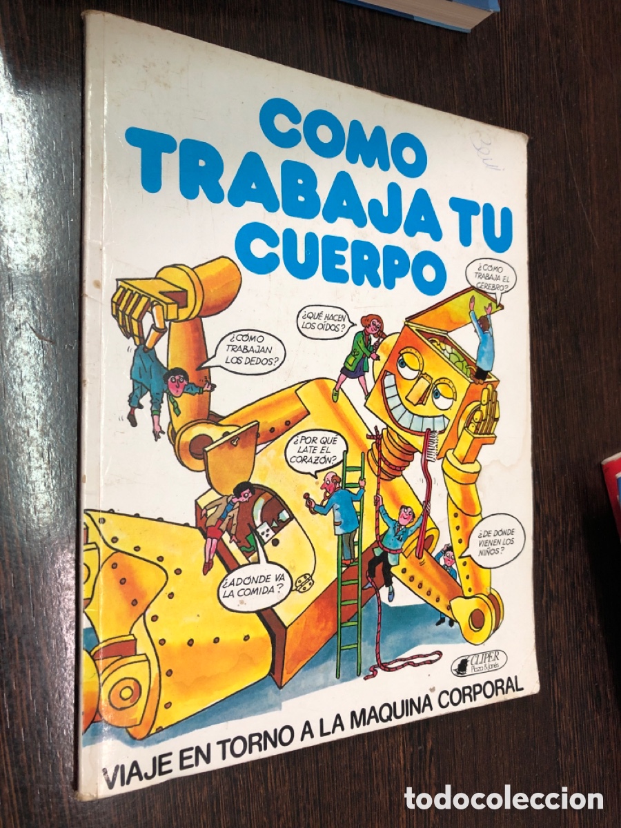 Libros: COMO TRABAJA TU CUERPO VIAJE EN TORNO A LA MAQUINA CORPORAL CLIPER PLAZA & JANES