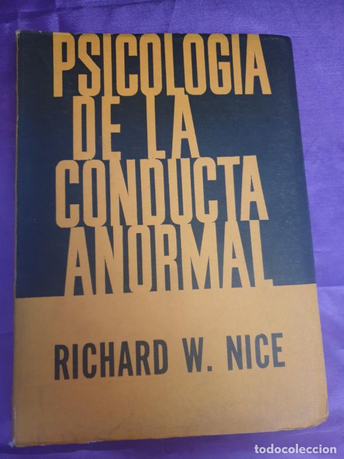 Libri di seconda mano: PSICOLOGIA DE LA CONDUCTA ANORMAL - RICHARD W. NICE
