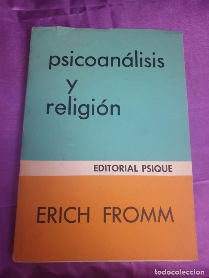 Libros: PSICOANALISIS Y RELIGION - ERICH FROMM