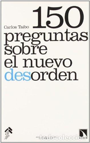 Libros: 150 Preguntas Sobre El Nuevo Deso - Carlos Taibo Arias