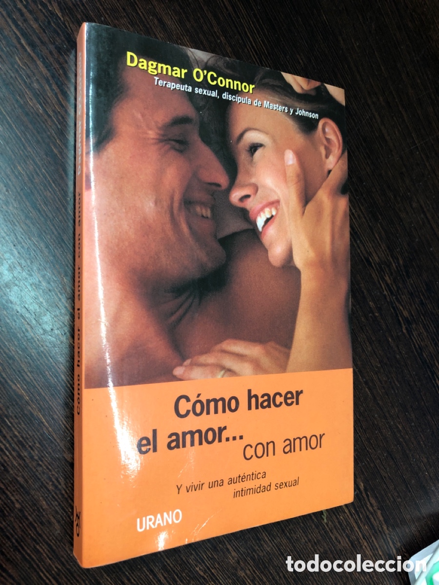 COMO HACER EL AMOR CON AMOR DAGMAR OCONNOR URANO