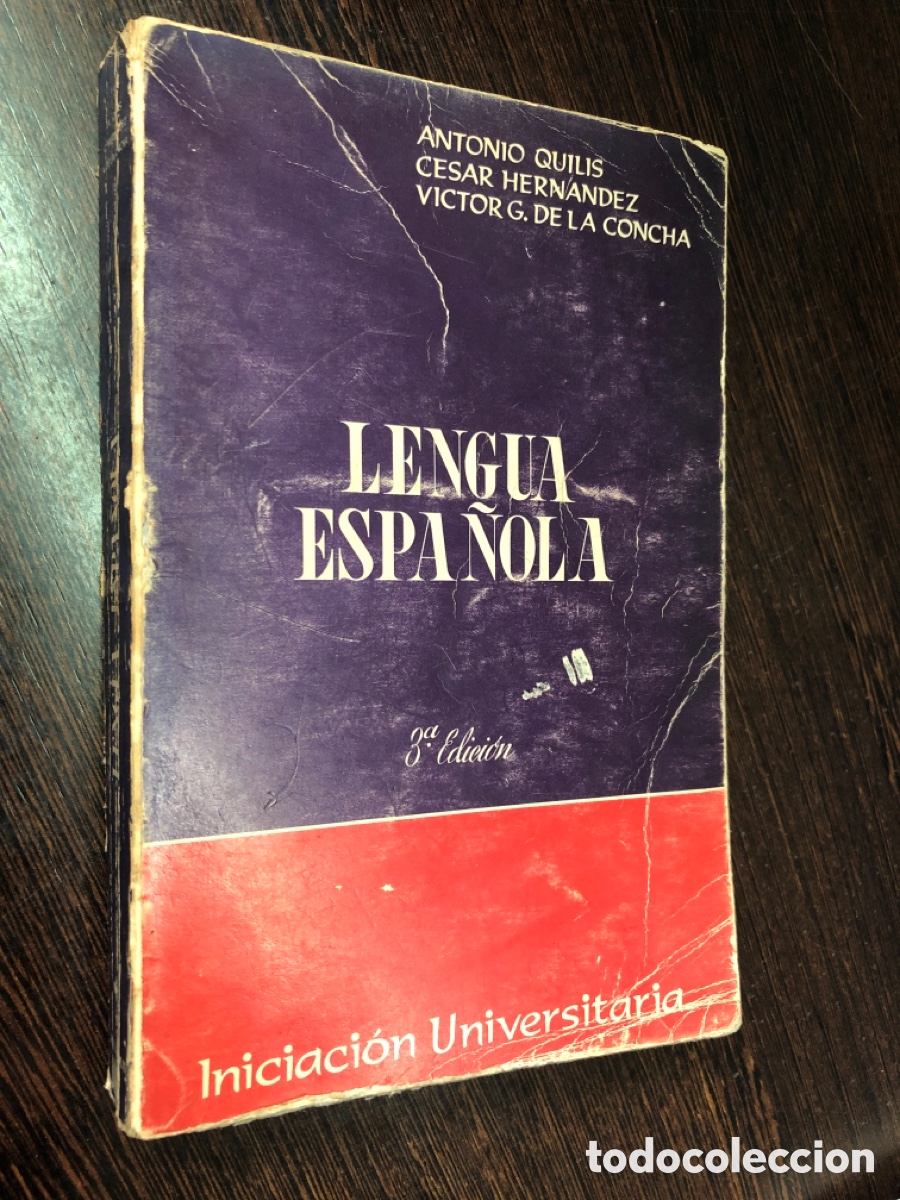 books: LENGUA ESPA&Ntilde;OLA ANTONIO QUILIS CESAR HERNANDEZ VICTOR DE LA CONCHA INICIACION UNIVERSITARIA