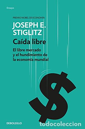 Libros: CAIDA LIBRE - STIGLITZ, JOSEPH
