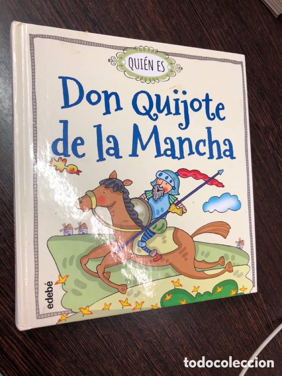Livres: DON QUIJOTE DE LA MANCHA COLECCION QUIEN ES EDITORIAL EDEBE