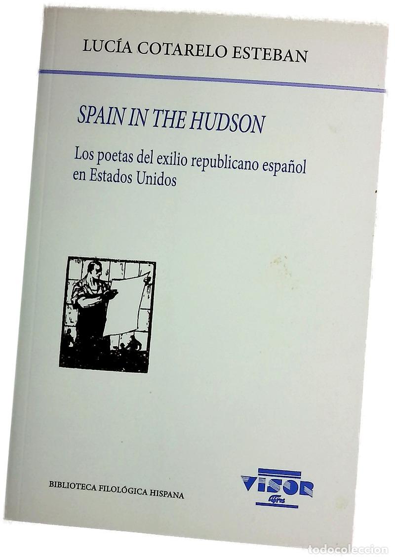 books: Spain in the Hudson : los poetas del exilio republicano espa&ntilde;ol en Estados Unidos