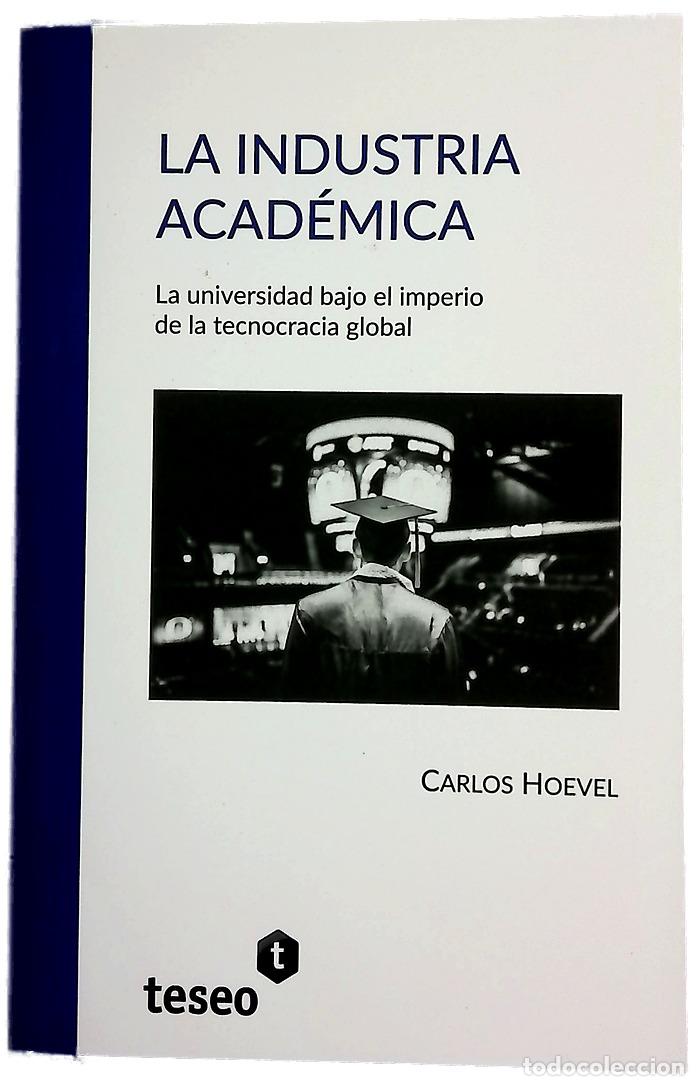 books: La industria acad&eacute;mica - Carlos Hoevel
