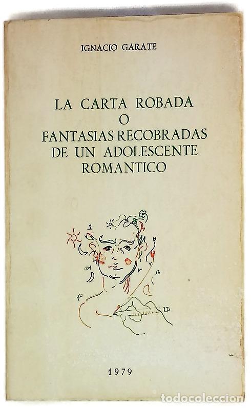 Libros: La carta robada o Fantasias recobradas de un adolescente rom&aacute;ntico