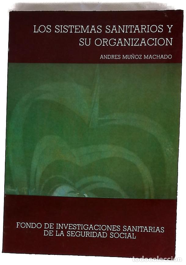 Libros: Los sistemas sanitarios y su organizaci&oacute;n