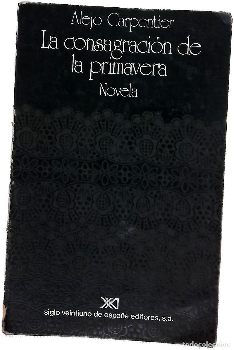 Libros: La consagraci&oacute;n de la primavera novela