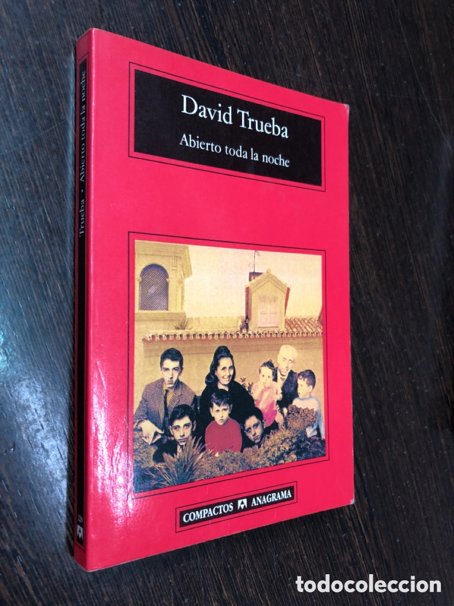 books: ABIERTO TODA LA NOCHE DAVID TRUEBA COMPACTOS ANAGRAMA