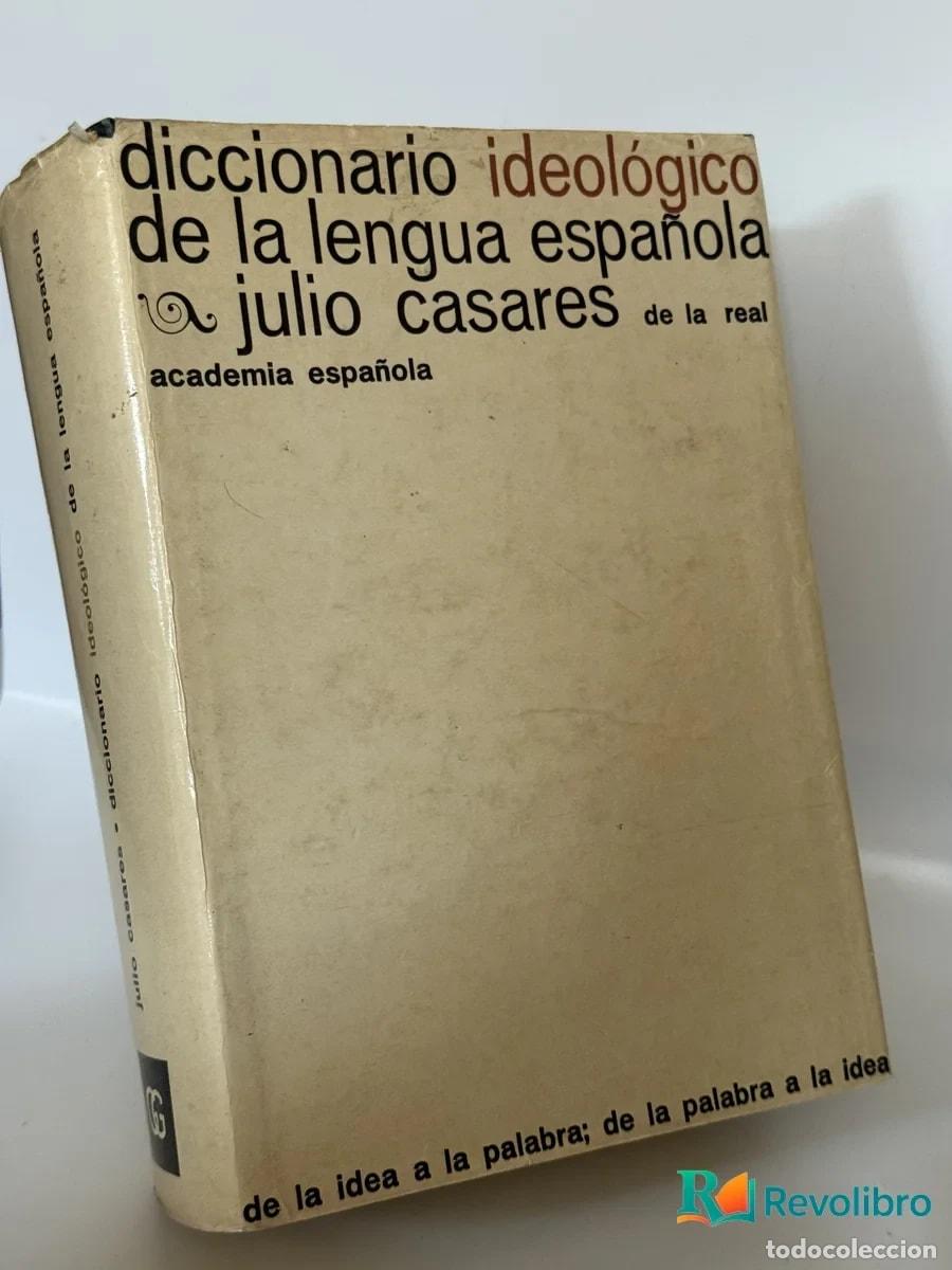 Libros: diccionario ideol&oacute;gico de la lengua espa&ntilde;ola - julio casares