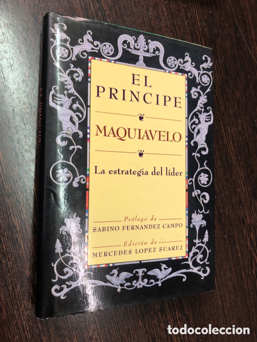books: EL PRINCIPE MAQUIAVELO LA ESTRATEGIA DEL LIDER PROLOGO DE SABINO FERNANDEZ CAMPO TEMAS DE HOY